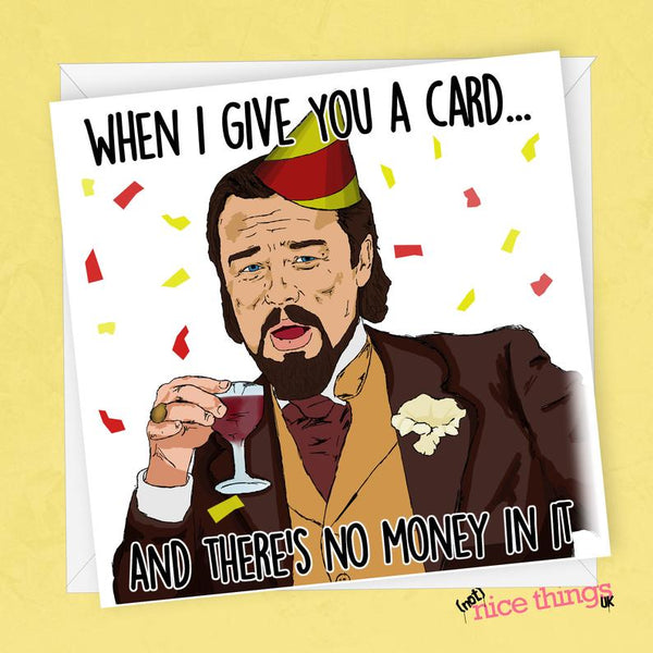 Leonardo Dicaprio Meme Funny Birthday Card, No Money Card, Tier Birthday Cards for Him, Greetings Card, for Her, Boyfriend, Girlfriend