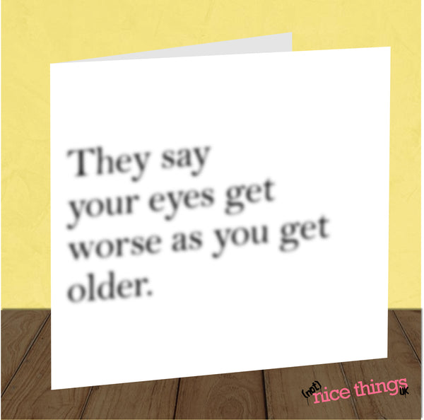 Bad Eyesight Funny Birthday Card, Funny Blurred Vision Card, Old Age, For Him, Her, Mum Dad, Glasses, 40th 50th 60th birthday cards