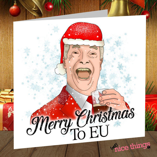 Brexit Funny Christmas Card, Nigel Farage Christmas Cards, Greetings Cards For Him, For Her, For Friend
