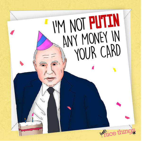 Putin Money in Your Card, Funny Birthday Card, Putin Birthday Card, Political Card, For Him, For Her, For Dad, Boris, Trump