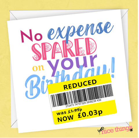 Funny Reduced Sticker Birthday Card, Yellow Sticker, Joke Birthday Card, Funny Cards for Him, Cheap, Husband, Wife, Mum, Dad, NotNiceThings Funny Birthday Card