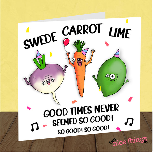 Swede Carrot Lime, Funny Birthday Card, Sweet Caroline, Card for Dad, Mum, Husband, Wife, Boyfriend, Food Pun, Vegan Birthday Card