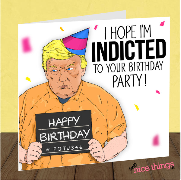 Trump Indicted Card | Funny Birthday Card