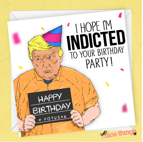 NotNiceThings Donald Trump Birthday Card, Trump Indicted, Funny Birthday Cards, Card for Dad, Trump Cards for Him, Biden, USA, MAGA, Political…