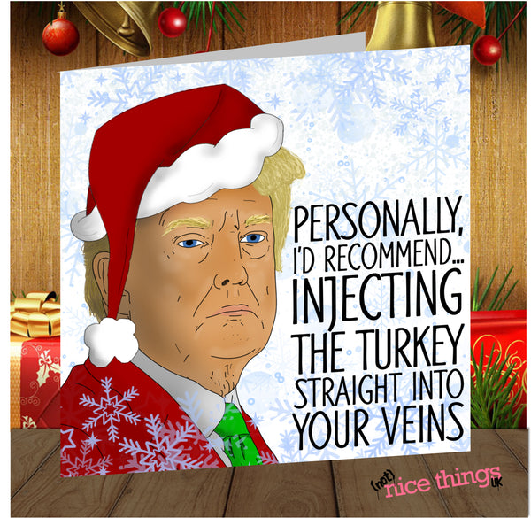 Inject Turkey Funny Christmas Card, Donald Trump Christmas Cards, Virus cards for Him, Her, Dad, Mum, Lockdown Christmas 2020