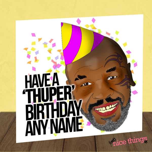 Personalised Mike Tyson Funny Birthday Card, Birthday cards for Him, Her, Friend, Boyfriend, Dad