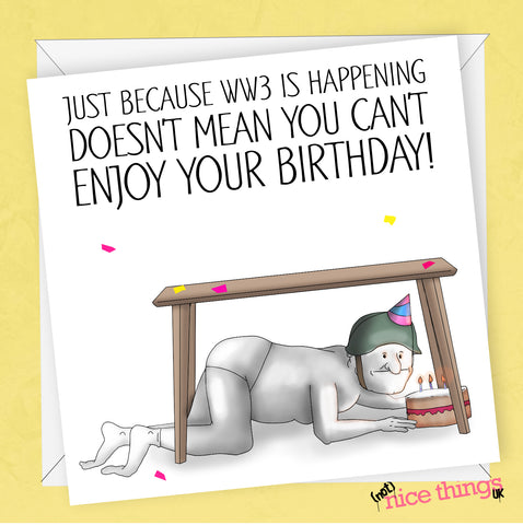 World War 3 Birthday Card, Meme Birthday Card, WW3, Funny Cards for Him, For Her, Trump, Boris, Putin, card for Sister, For Brother